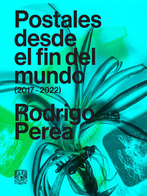 cover image of Postales desde el fin del mundo (2017-2022)